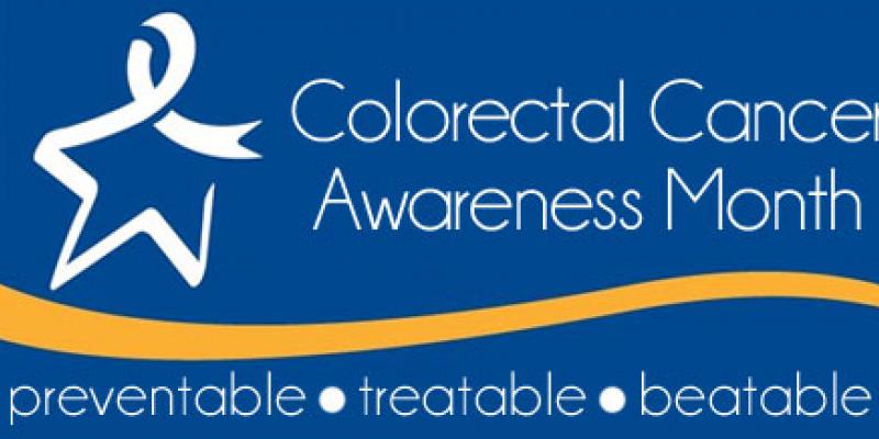 Colorectal Cancer Awareness Month, preventable, treatable and beatable