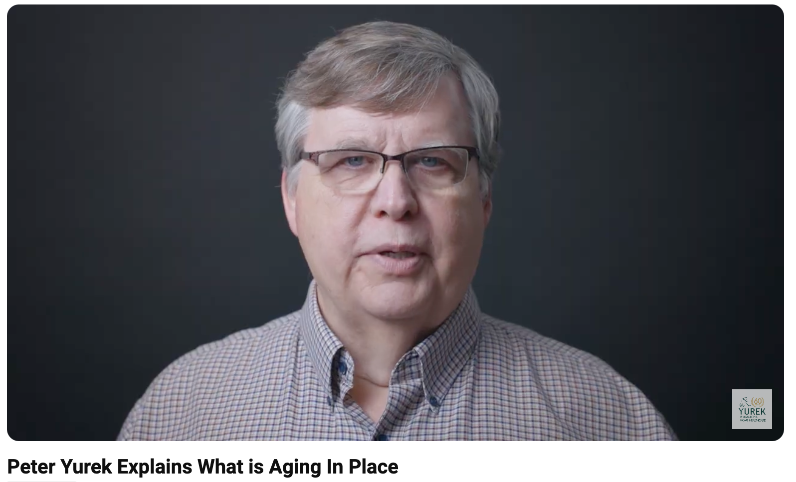 Thumbnail of Peter Yurek Video on What is Aging In Place